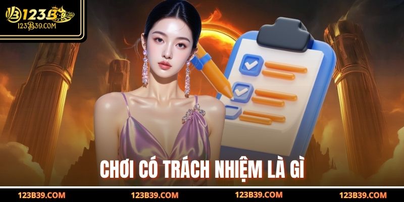 Chơi có trách nhiệm là gì