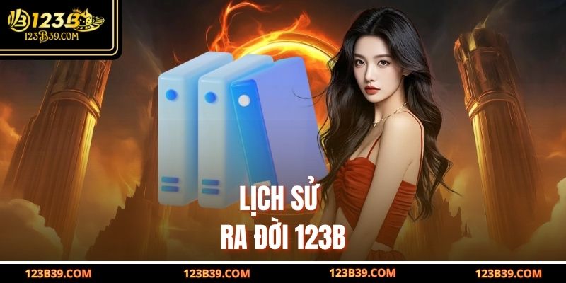 Lịch sử ra đời 123b