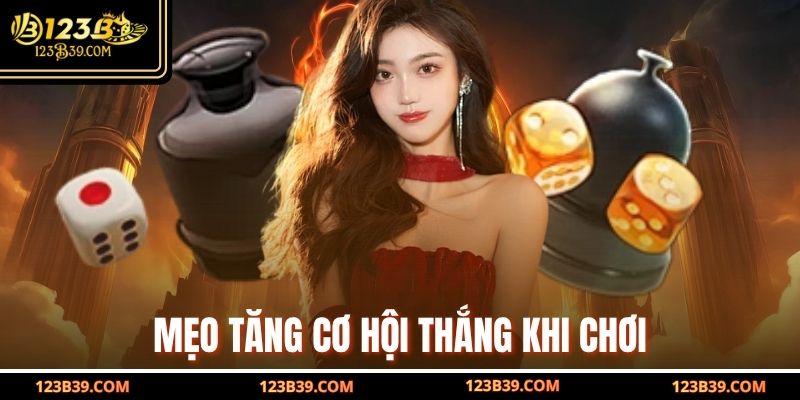 Mẹo tăng cơ hội thắng khi chơi