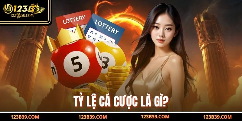 Tỷ lệ cá cược là gì?
